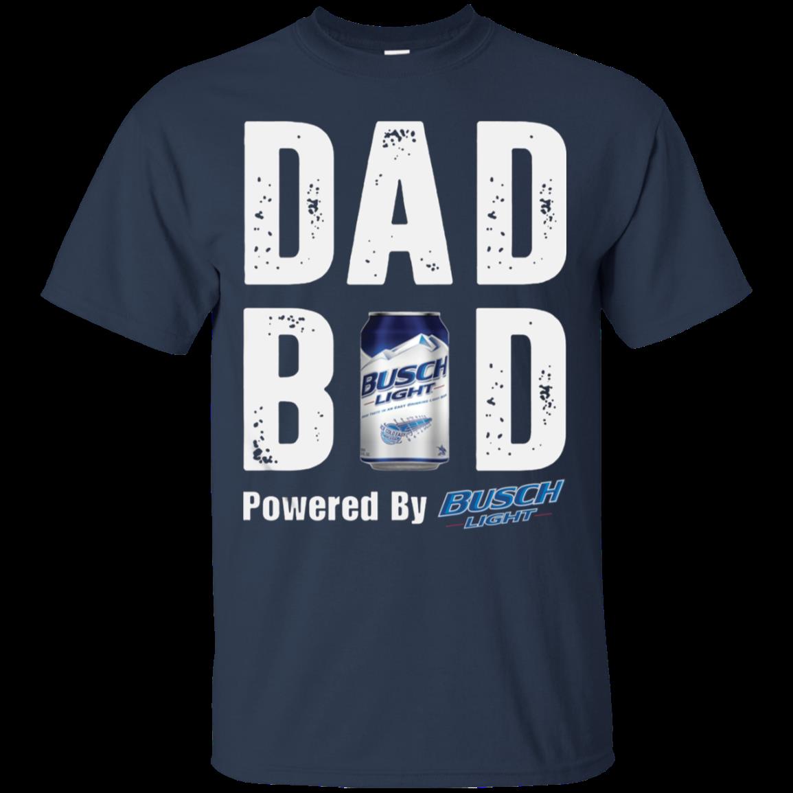 Dad Bod Powered By Busch Light Shirt Cotton Shirt 1 » Cool Gifts for You - Mfamilygift Dad Bod Powered By Busch Light Shirt Cotton Shirt 1