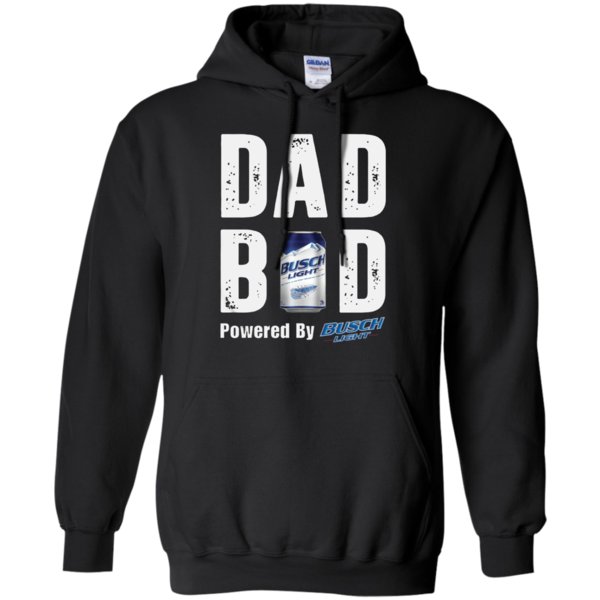 Dad Bod Powered By Busch Light Shirt Hoodie