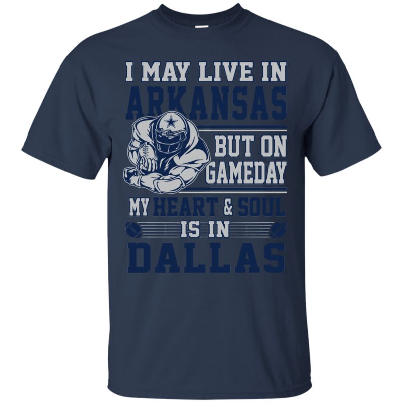 Dallas Cowboys Arkansas Shirts On Gameday My Heart And Soul Is In Dallas 1 » Cool Gifts for You - Mfamilygift Dallas Cowboys Arkansas Shirts On Gameday My Heart And Soul Is In Dallas 1