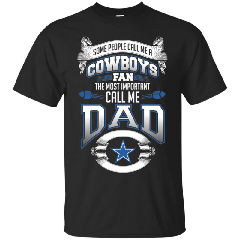 Dallas Cowboys Call Me Cowboys Fan Call Me Dad T Shirt Hoodies Sweatshirt