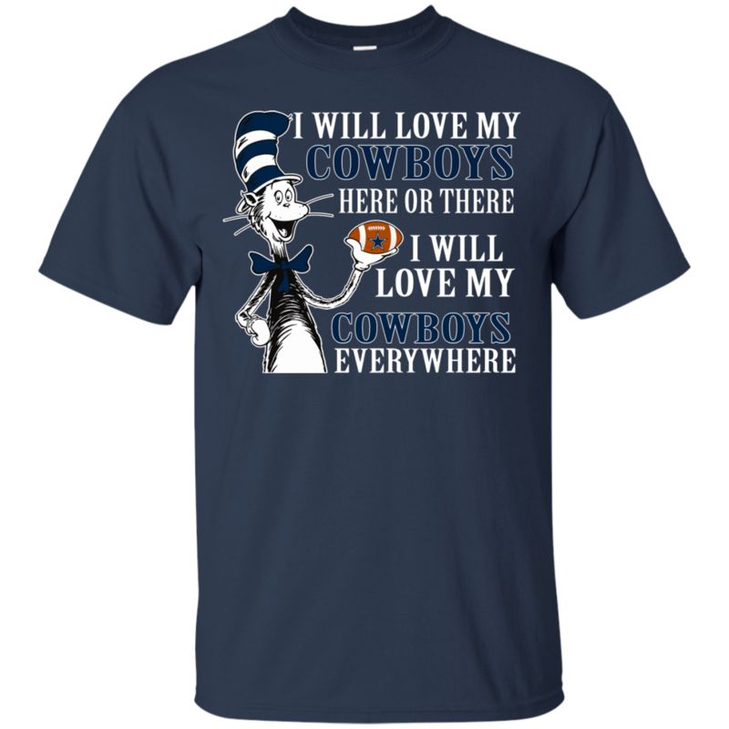 Dallas Cowboys Dr. Seuss Shirts I Will Love Everywhere 1 » Cool Gifts for You - Mfamilygift Dallas Cowboys Dr. Seuss Shirts I Will Love Everywhere 1