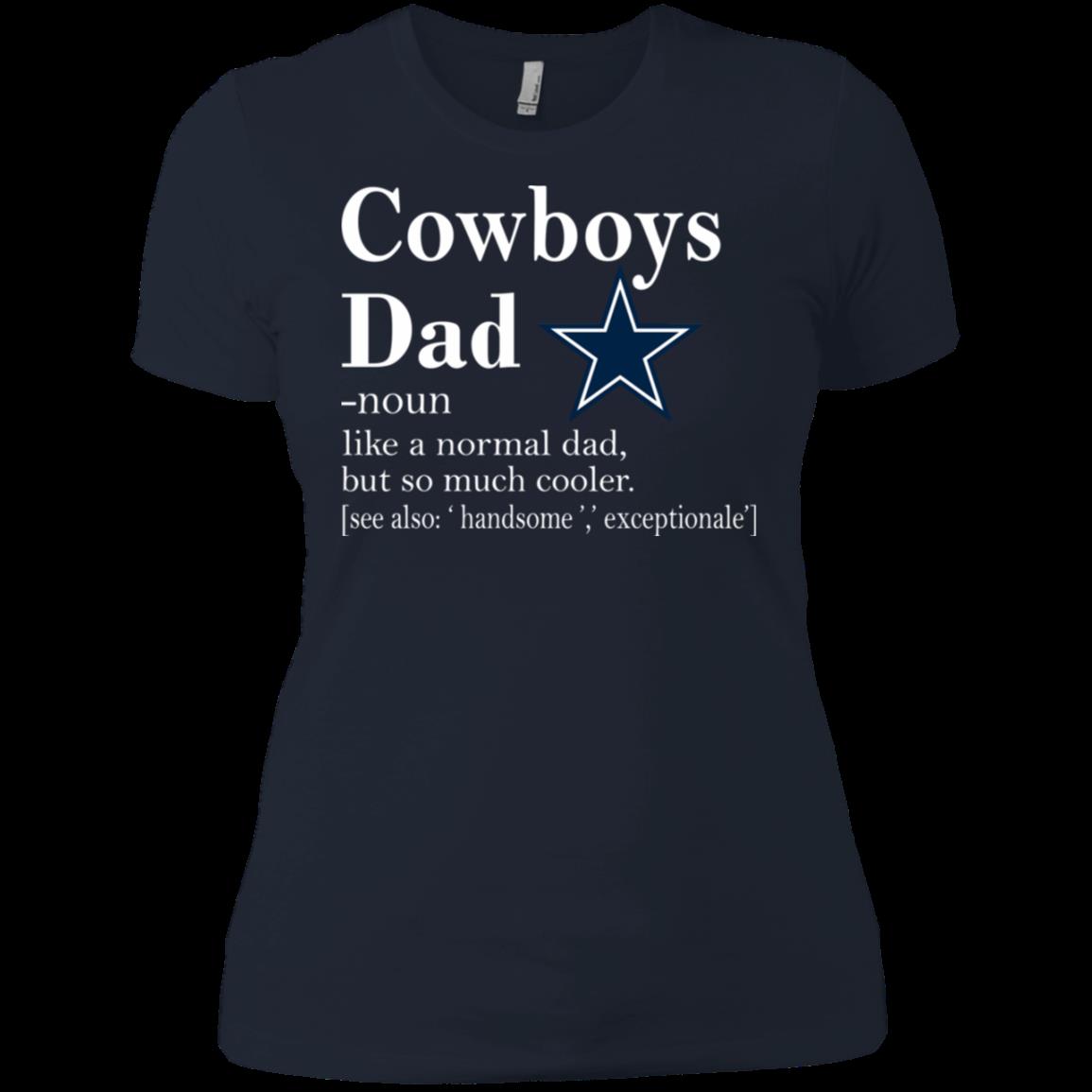 Dallas Cowboys Like A Normal Dad But So Much Cooler Shirt Ladies Boyfriend Shirt 1 » Cool Gifts for You - Mfamilygift Dallas Cowboys Like A Normal Dad But So Much Cooler Shirt Ladies Boyfriend Shirt 1