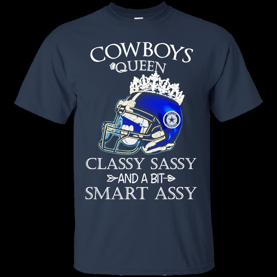 Dallas Cowboys Queen Classy Sassy And A Bit Smart Assy Shirt 1 » Cool Gifts for You - Mfamilygift Dallas Cowboys Queen Classy Sassy And A Bit Smart Assy Shirt 1