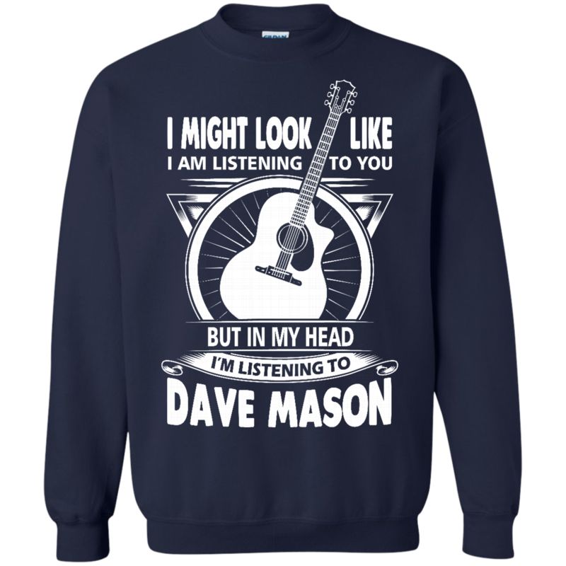 Dave Mason In My Head I?m Listening To Dave Mason T Shirt Hoodies Sweatshirt 2 » Cool Gifts for You - Mfamilygift Dave Mason In My Head I?m Listening To Dave Mason T Shirt Hoodies Sweatshirt 2