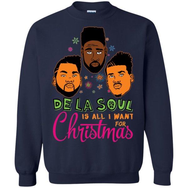 De La Soul Shirts De La Soul Is All I Want For Christmas T Shirt Hoodies Sweatshirt 1 » Cool Gifts for You - Mfamilygift De La Soul Shirts De La Soul Is All I Want For Christmas T Shirt Hoodies Sweatshirt 1
