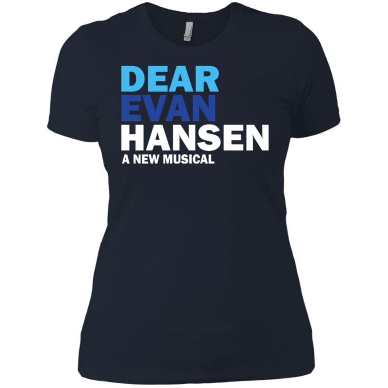 Dear Evan Hansen A New Musical T Shirt 1 Ladies? Boyfriend Shirt 1 » Cool Gifts for You - Mfamilygift Dear Evan Hansen A New Musical T Shirt 1 Ladies? Boyfriend Shirt 1