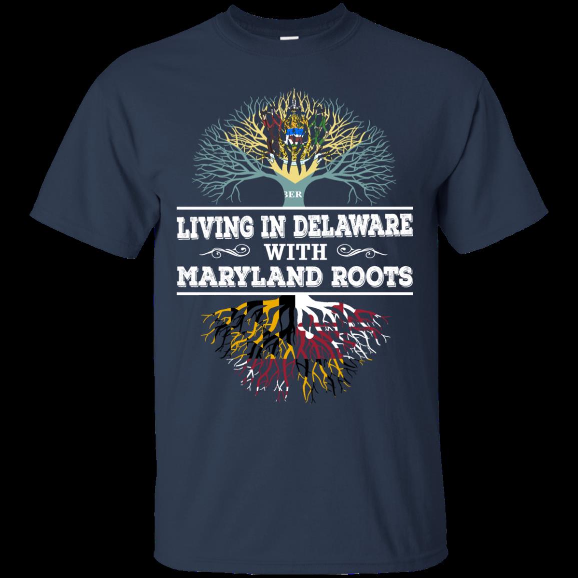 Delaware Maryland Shirts Living In Delaware With Maryland Roots 1 » Cool Gifts for You - Mfamilygift Delaware Maryland Shirts Living In Delaware With Maryland Roots 1