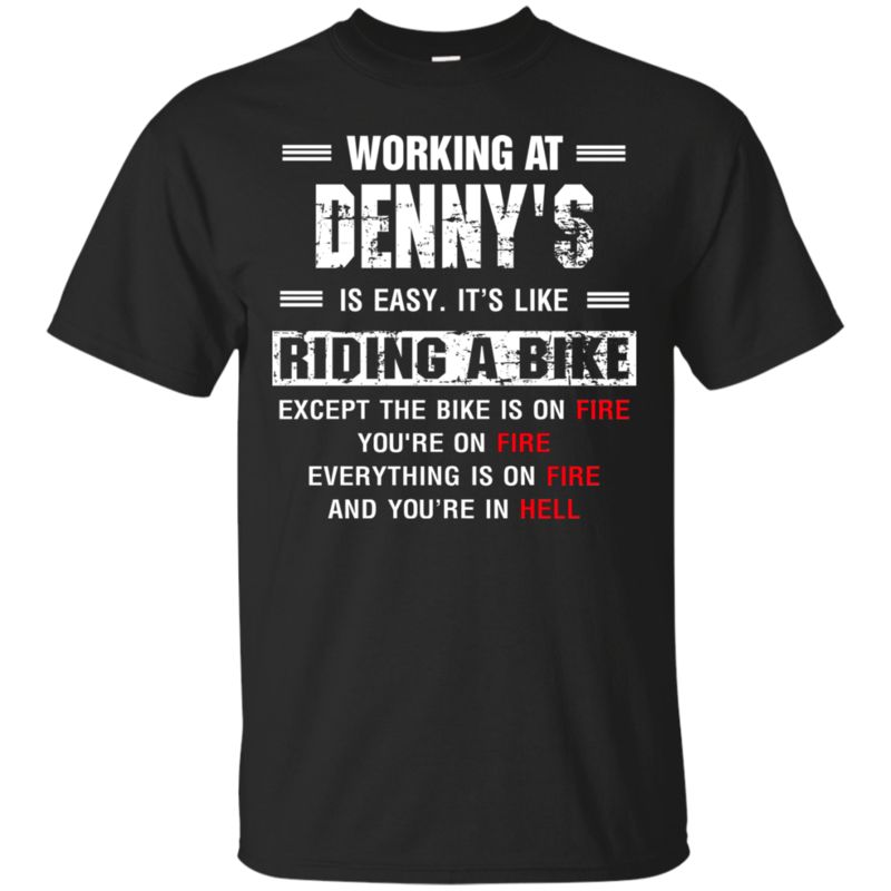 Denny?s Worker Shirts It?s Like Riding A Bike