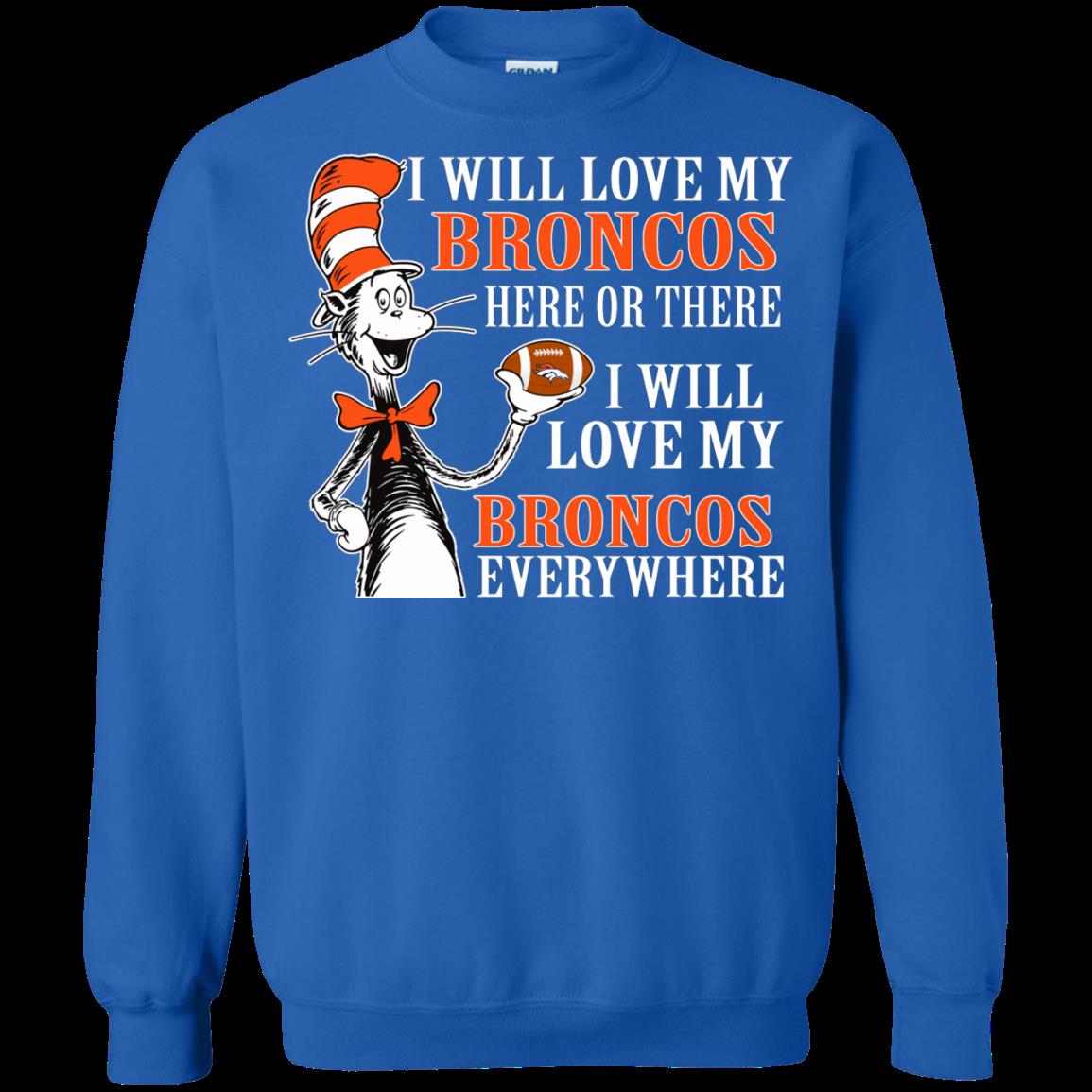 Denver Broncos Dr. Seuss Shirts I Will Love Everywhere 2 » Cool Gifts for You - Mfamilygift Denver Broncos Dr. Seuss Shirts I Will Love Everywhere 2