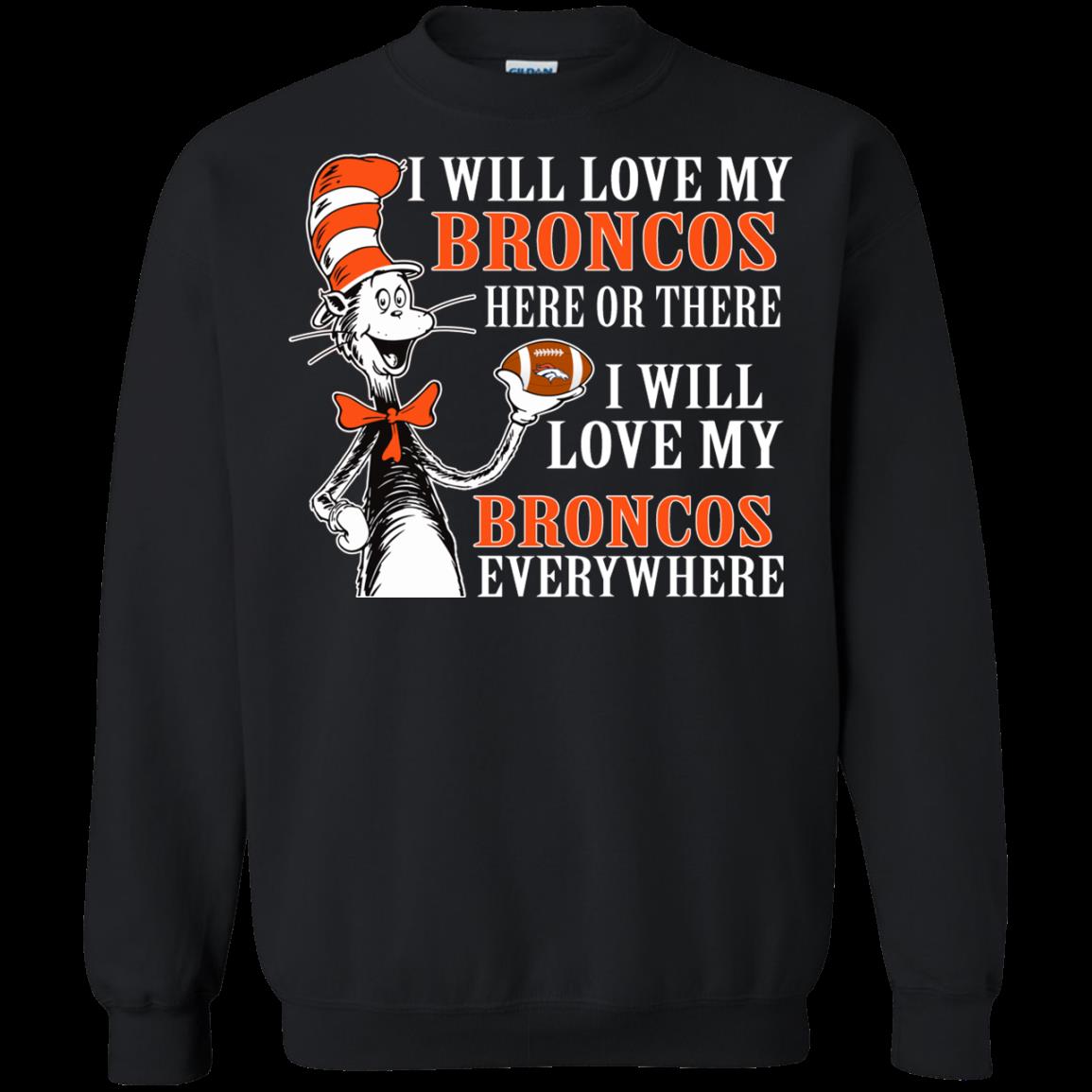 Denver Broncos Dr. Seuss Shirts I Will Love Everywhere 3 » Cool Gifts for You - Mfamilygift Denver Broncos Dr. Seuss Shirts I Will Love Everywhere 3