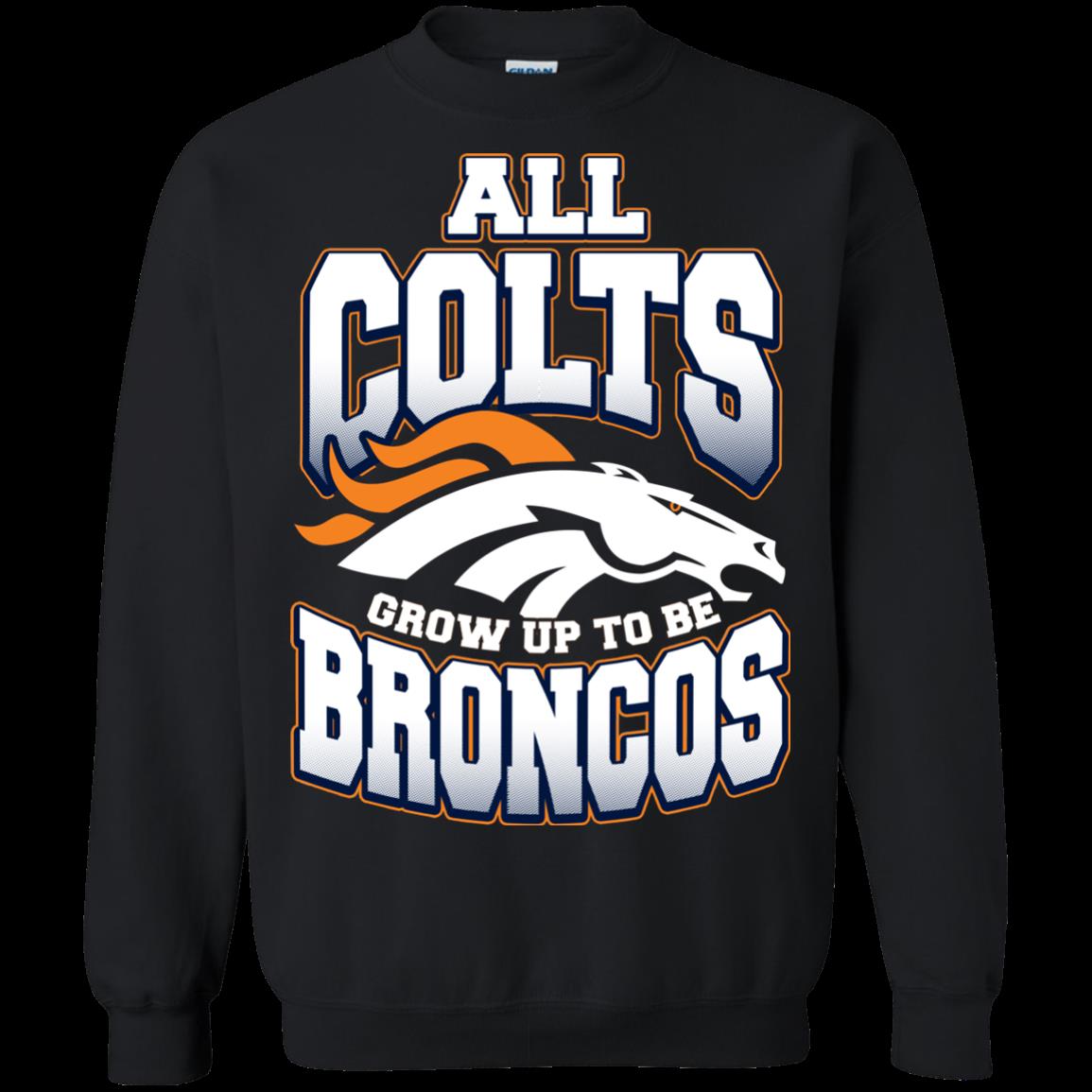 Denver Broncos Funny Shirts All Colts Grow Up To Be Broncos 3 » Cool Gifts for You - Mfamilygift Denver Broncos Funny Shirts All Colts Grow Up To Be Broncos 3