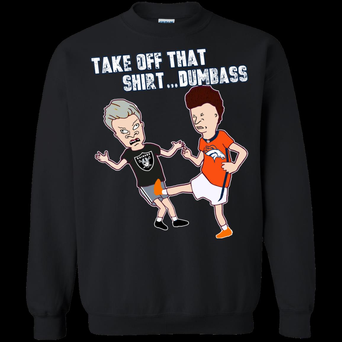 Denver Broncos Shirts Take Off That Shirt Dumbass 3 » Cool Gifts for You - Mfamilygift Denver Broncos Shirts Take Off That Shirt Dumbass 3