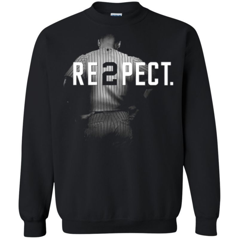 Derek Jeter Respect ? Re2pect ? Derek Jeter Final Season Shirt (2) Sweatshirt