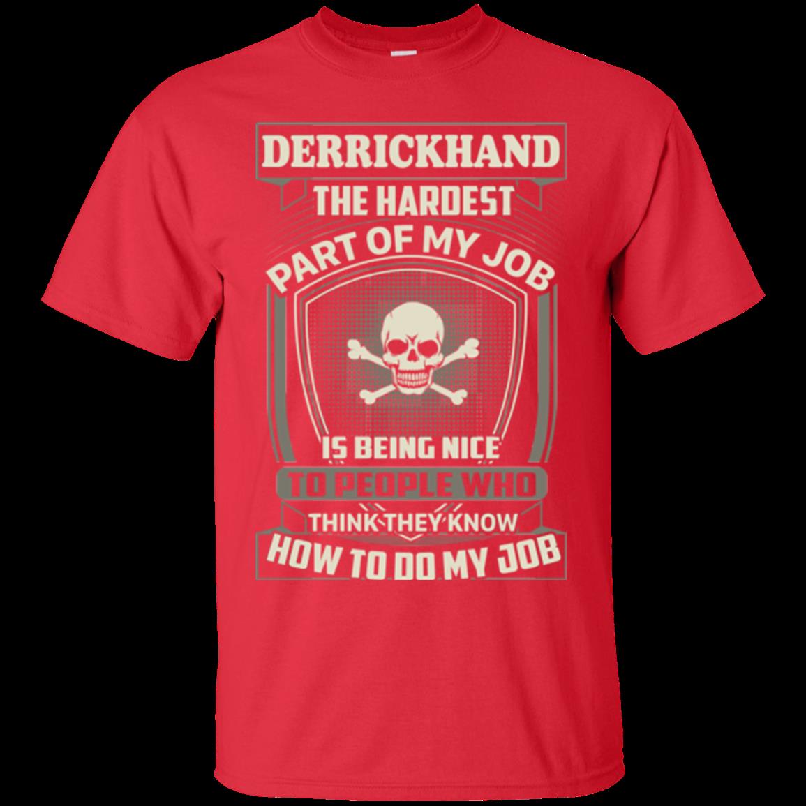 Derrickhand Shirts The Hardest Part Of My Job 4 » Cool Gifts for You - Mfamilygift Derrickhand Shirts The Hardest Part Of My Job 4