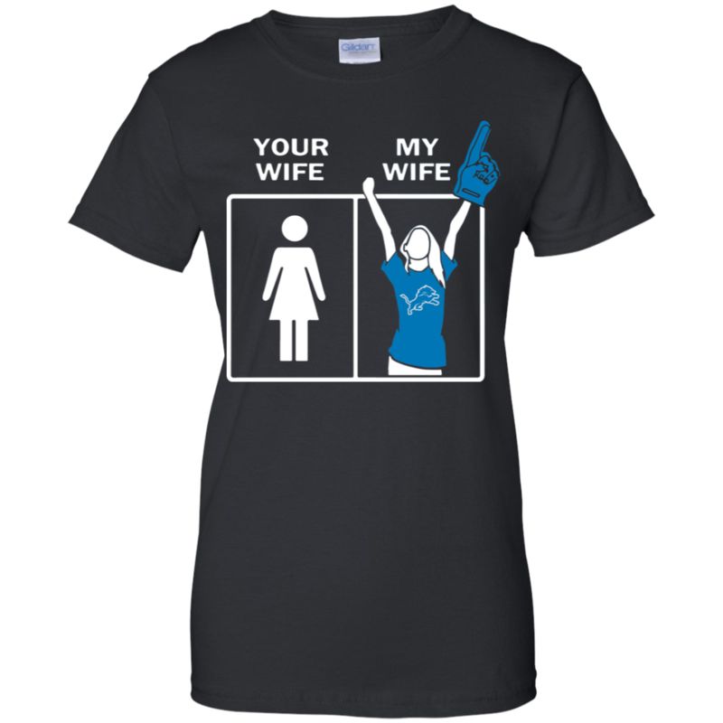 Detroit Lions Wife Husband Shirts Your Wife My Wife