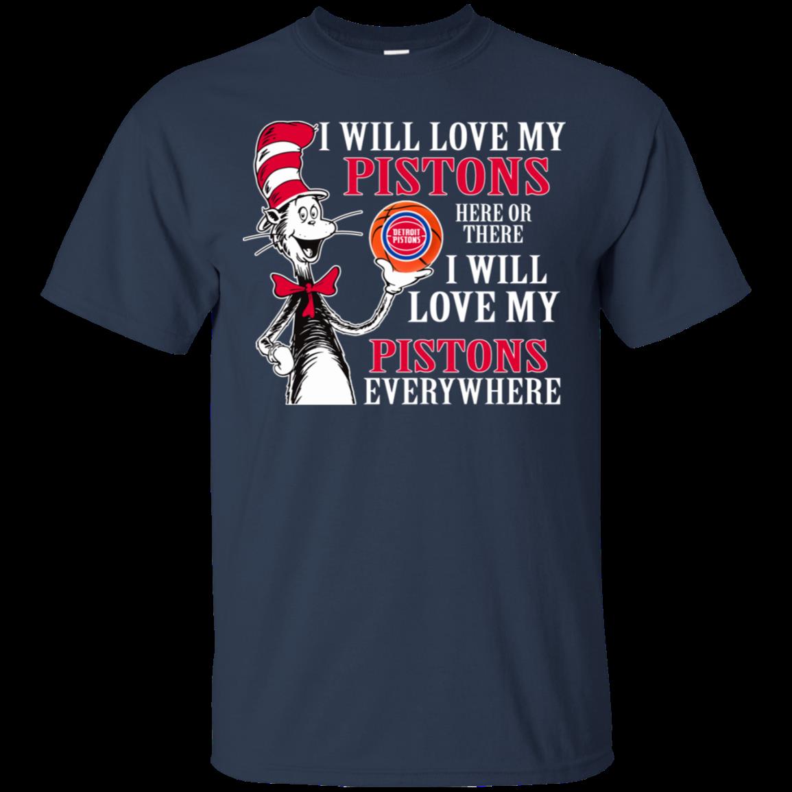 Detroit Pistons The Cat In The Hat Shirts I Will Love Everywhere 1 » Cool Gifts for You - Mfamilygift Detroit Pistons The Cat In The Hat Shirts I Will Love Everywhere 1
