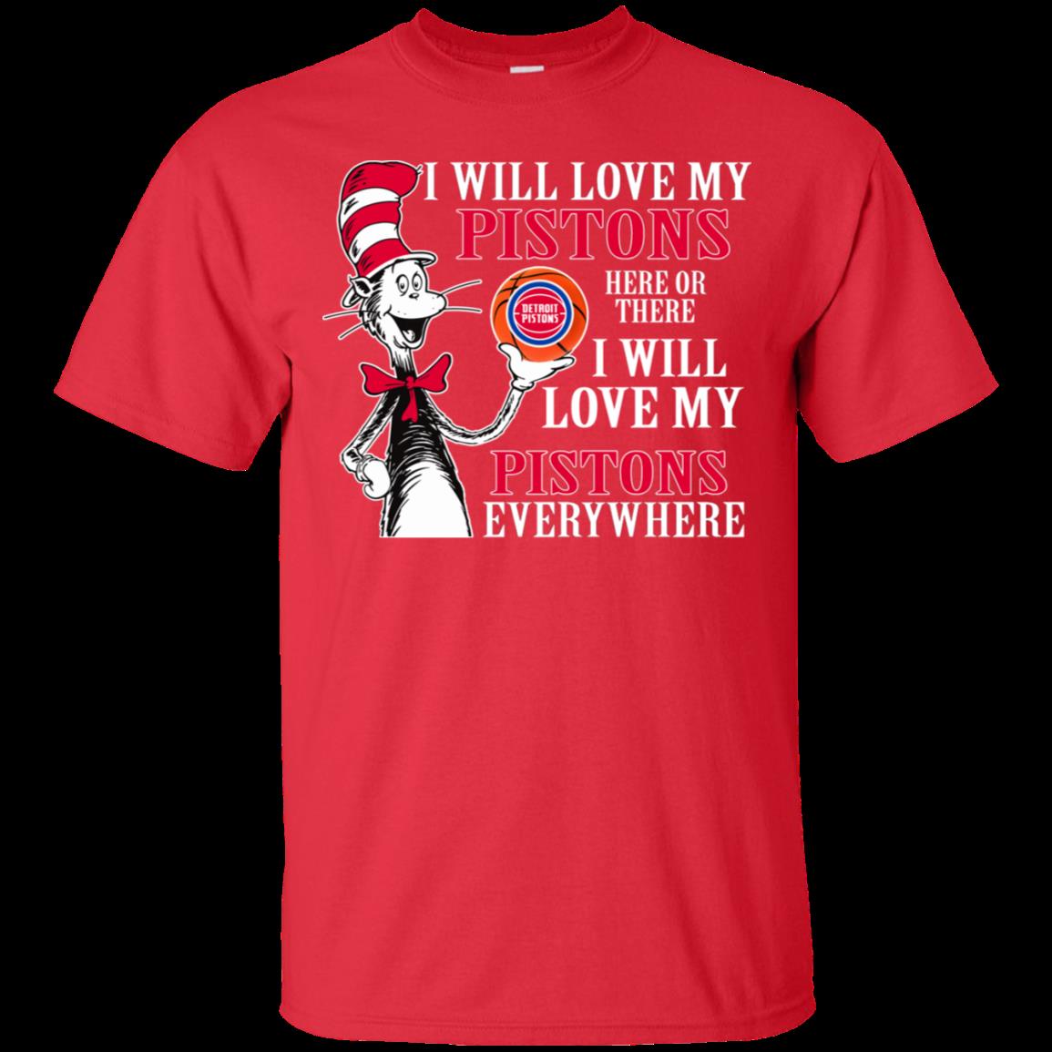 Detroit Pistons The Cat In The Hat Shirts I Will Love Everywhere 4 » Cool Gifts for You - Mfamilygift Detroit Pistons The Cat In The Hat Shirts I Will Love Everywhere 4