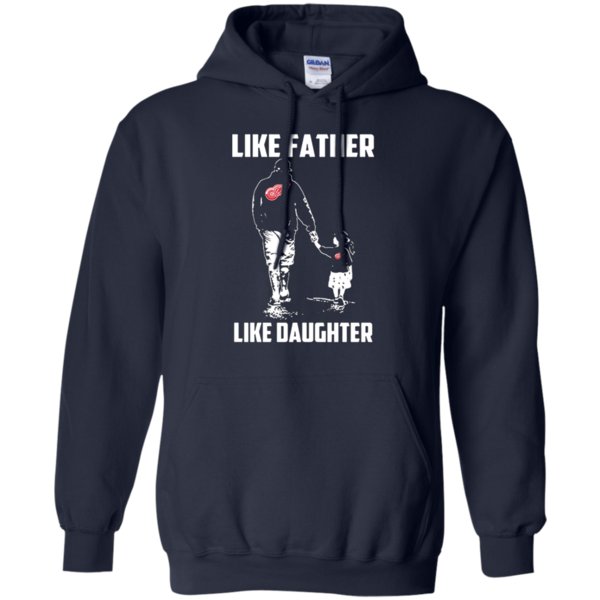 Detroit Red Wings Like Father Like Daughter T Shirt Hoodie 1 » Cool Gifts for You - Mfamilygift Detroit Red Wings Like Father Like Daughter T Shirt Hoodie 1