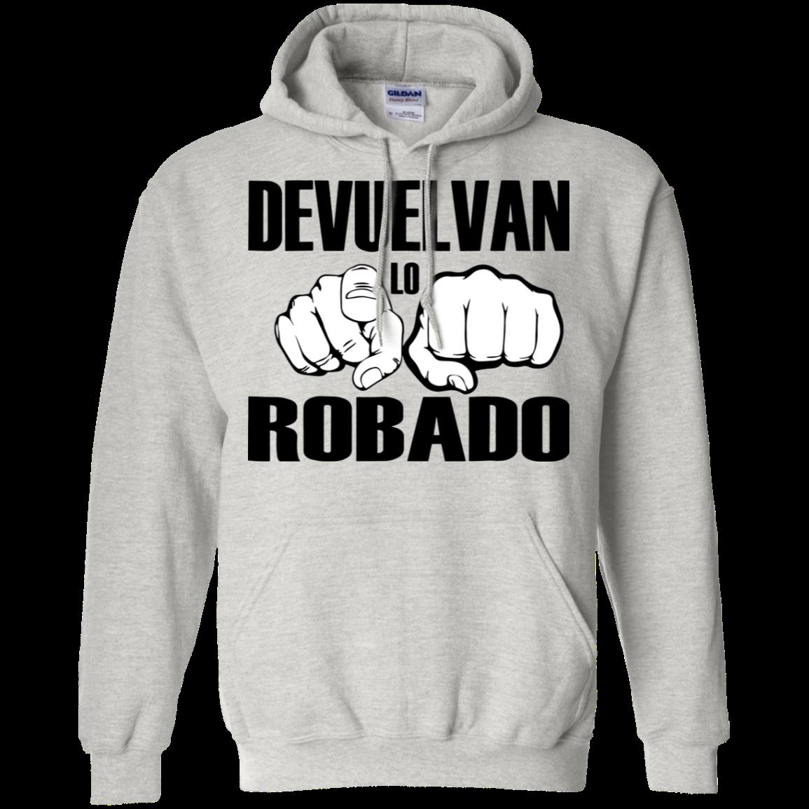 Devuelvan Lo Robado Hoodie