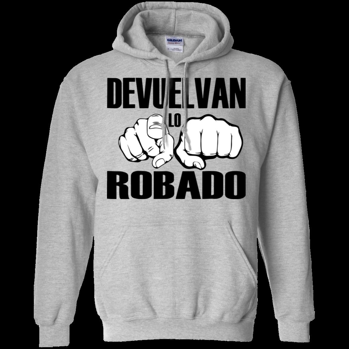 Devuelvan Lo Robado Hoodie 1 » Cool Gifts for You - Mfamilygift Devuelvan Lo Robado Hoodie 1