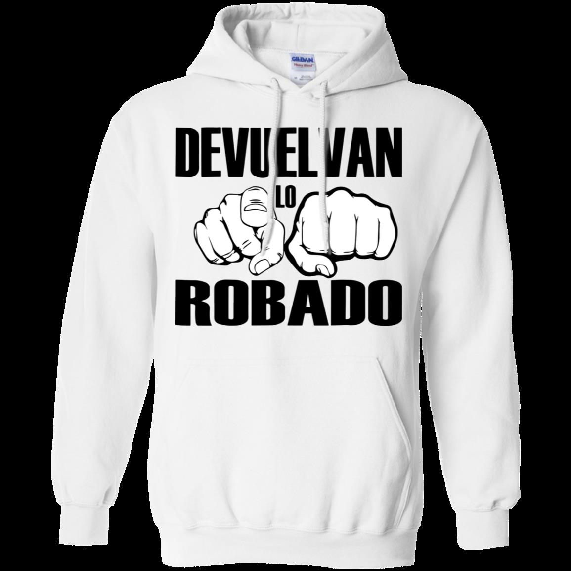 Devuelvan Lo Robado Hoodie 2 » Cool Gifts for You - Mfamilygift Devuelvan Lo Robado Hoodie 2