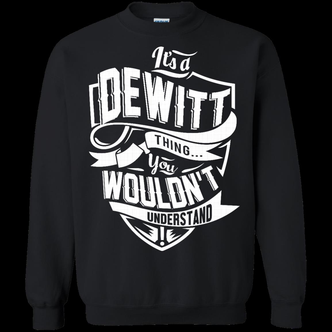 Dewitt Shirts Its A Dewitt Thing You Wouldnt Understand 3 » Cool Gifts for You - Mfamilygift Dewitt Shirts Its A Dewitt Thing You Wouldnt Understand 3