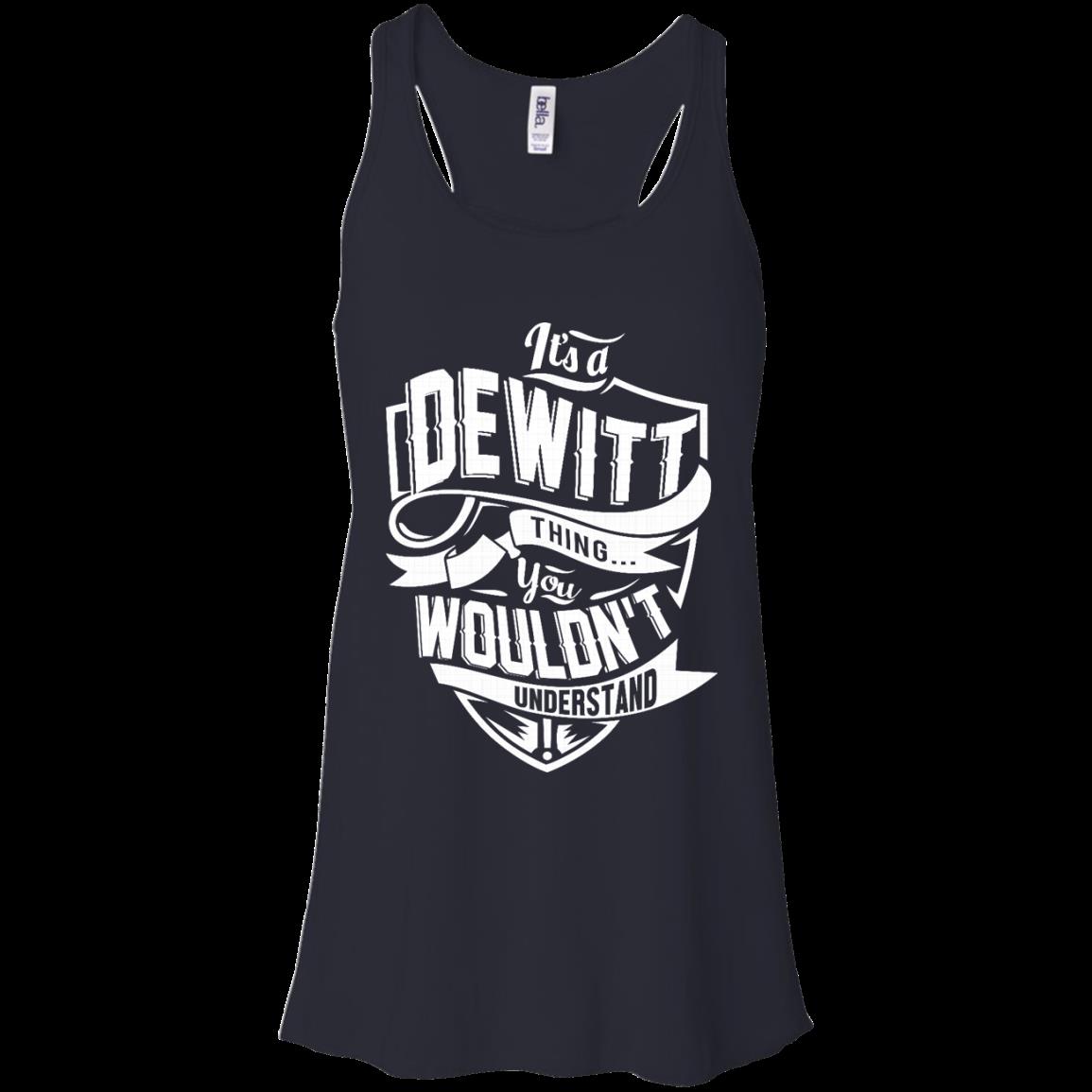 Dewitt Shirts Its A Dewitt Thing You Wouldnt Understand 6 » Cool Gifts for You - Mfamilygift Dewitt Shirts Its A Dewitt Thing You Wouldnt Understand 6