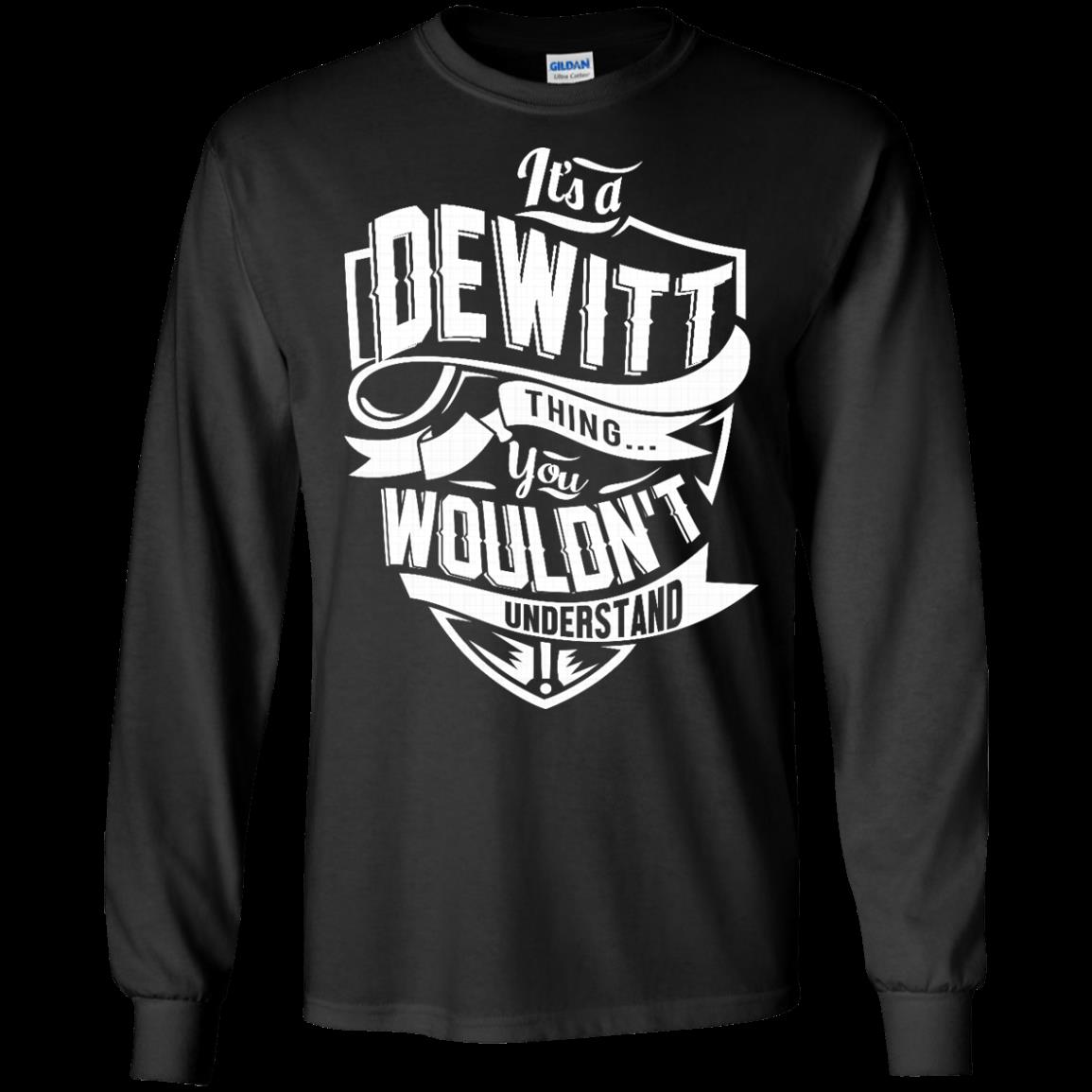 Dewitt Shirts Its A Dewitt Thing You Wouldnt Understand 7 » Cool Gifts for You - Mfamilygift Dewitt Shirts Its A Dewitt Thing You Wouldnt Understand 7