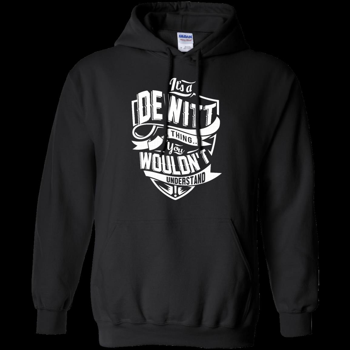 Dewitt Shirts Its A Dewitt Thing You Wouldnt Understand 9 » Cool Gifts for You - Mfamilygift Dewitt Shirts Its A Dewitt Thing You Wouldnt Understand 9