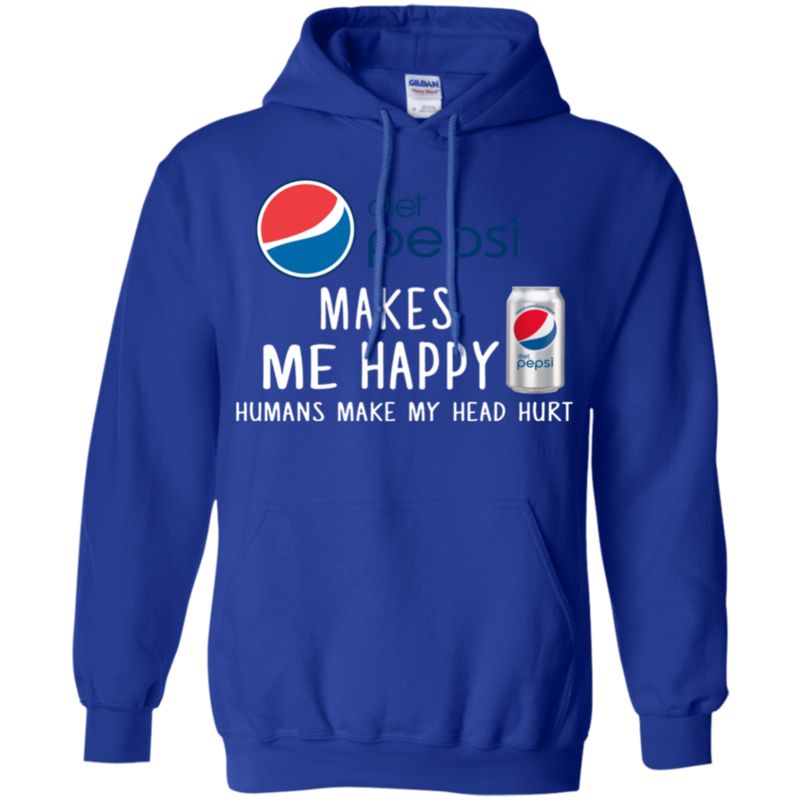 Diet Pepsi Makes Me Happy Humans Make My Head Hurt T Shirt Hoodie Sweater 4 » Cool Gifts for You - Mfamilygift Diet Pepsi Makes Me Happy Humans Make My Head Hurt T Shirt Hoodie Sweater 4