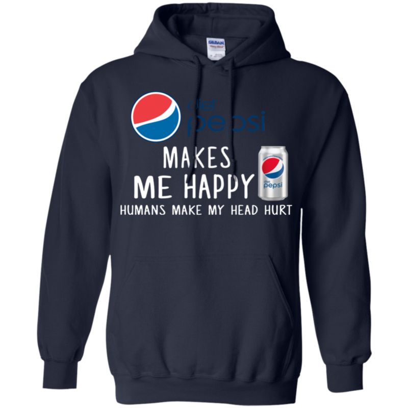 Diet Pepsi Makes Me Happy Humans Make My Head Hurt T Shirt Hoodie Sweater 5 » Cool Gifts for You - Mfamilygift Diet Pepsi Makes Me Happy Humans Make My Head Hurt T Shirt Hoodie Sweater 5