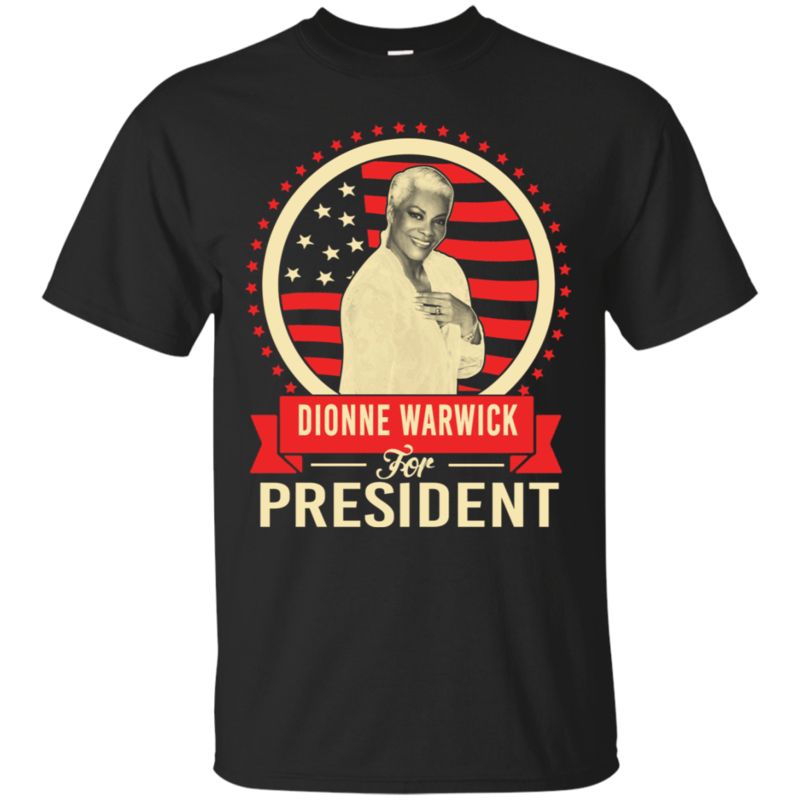 Dionne Warwick For President Shirts Dionne Warwick For President Shirts
