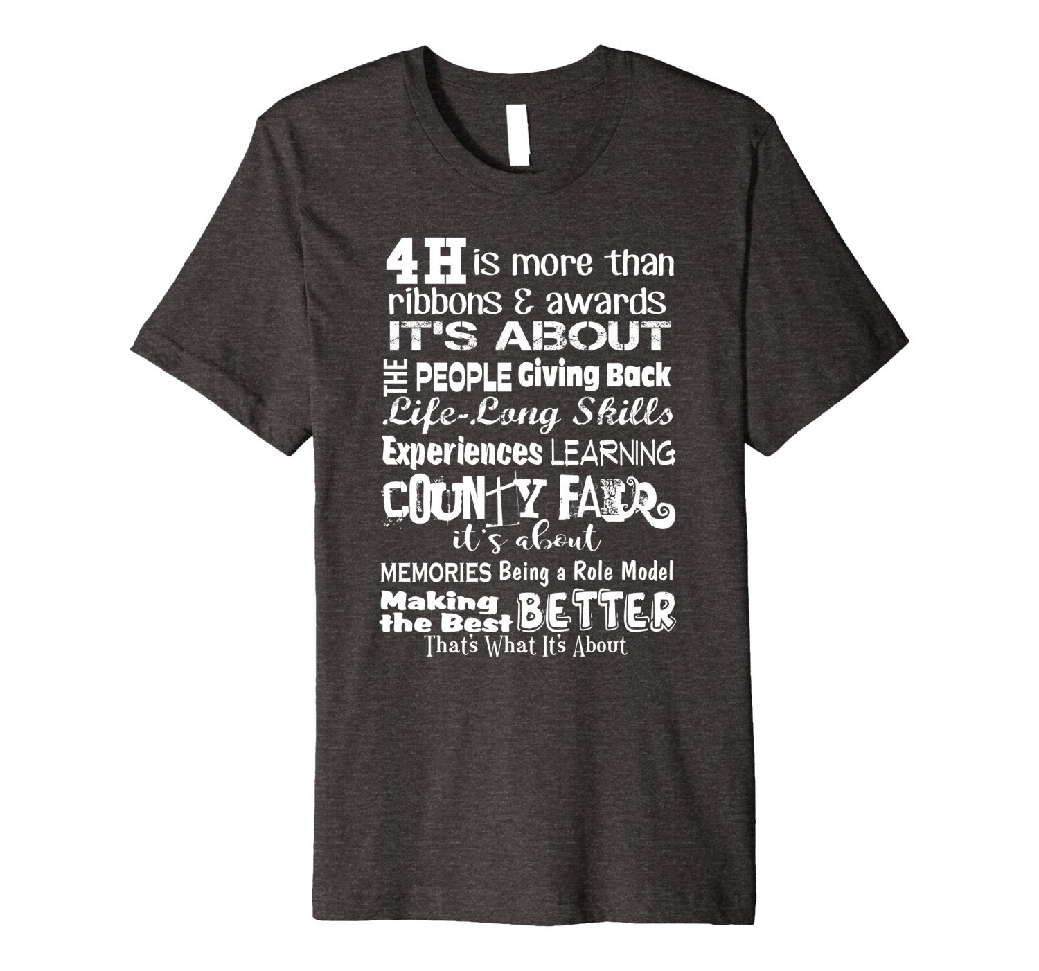 4-H County Fair Shirt, 4H is more than ribbons and awards