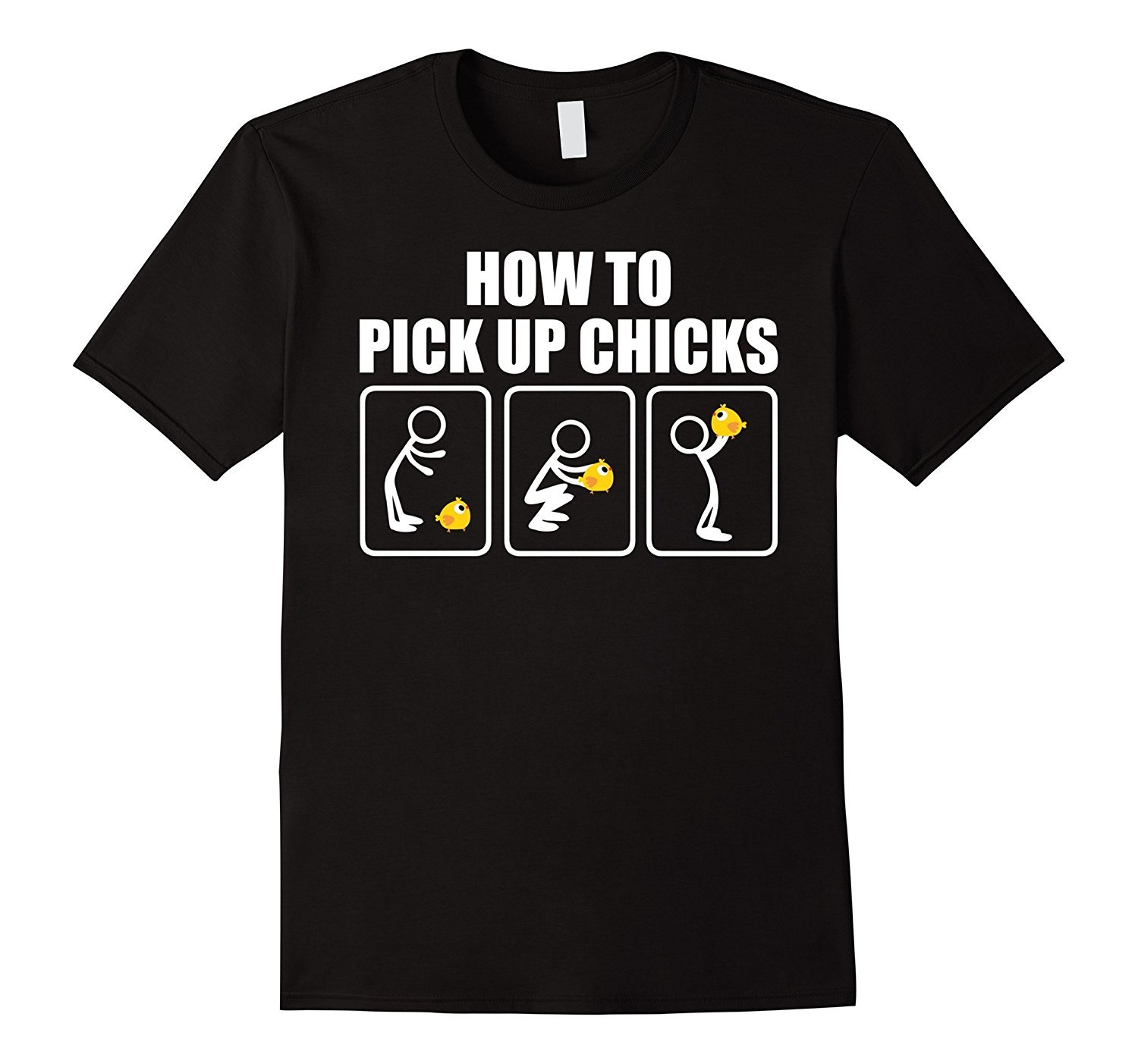 How To Pick Up Chicks T-Shirt
