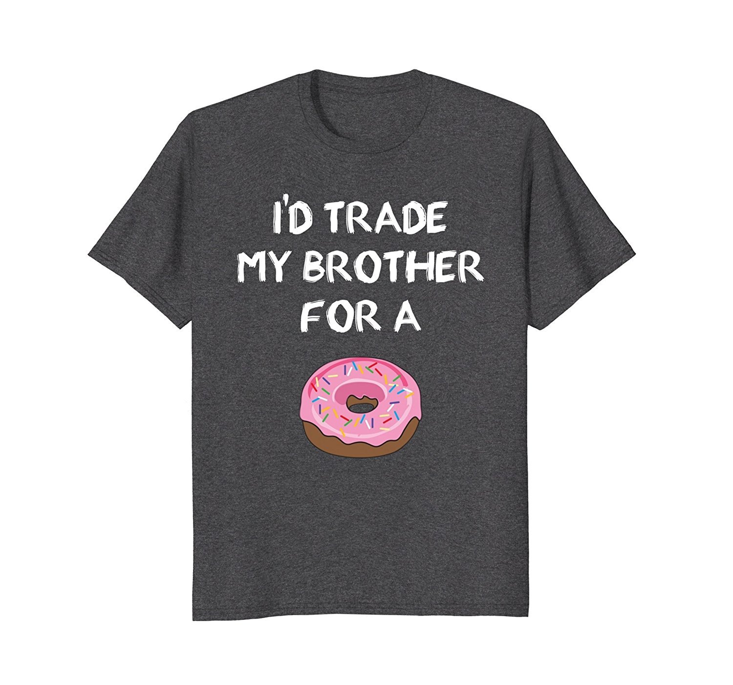 Id Trade My Brother For A Donut Funny Sibling Joke T-shirt 1 » Cool Gifts for You - Mfamilygift Id Trade My Brother For A Donut Funny Sibling Joke T-shirt 1