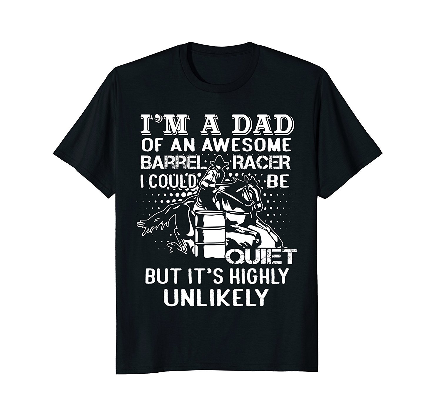 Mens Horse Riding T-Shirt Barrel Racing Dad Gift Funny Racer Tee