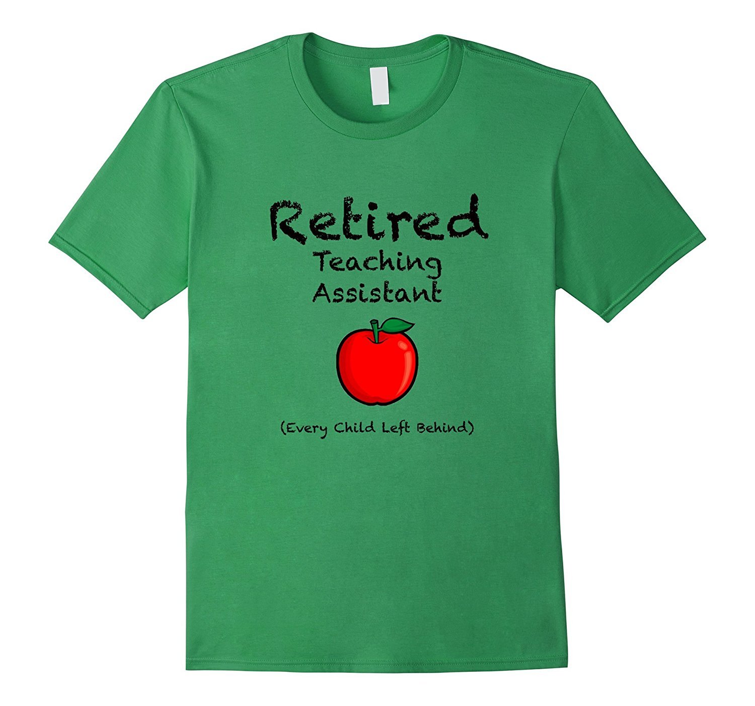 Retired Teaching Assistant Every Child Left Behind T Shirt 2 » Cool Gifts for You - Mfamilygift Retired Teaching Assistant Every Child Left Behind T Shirt 2