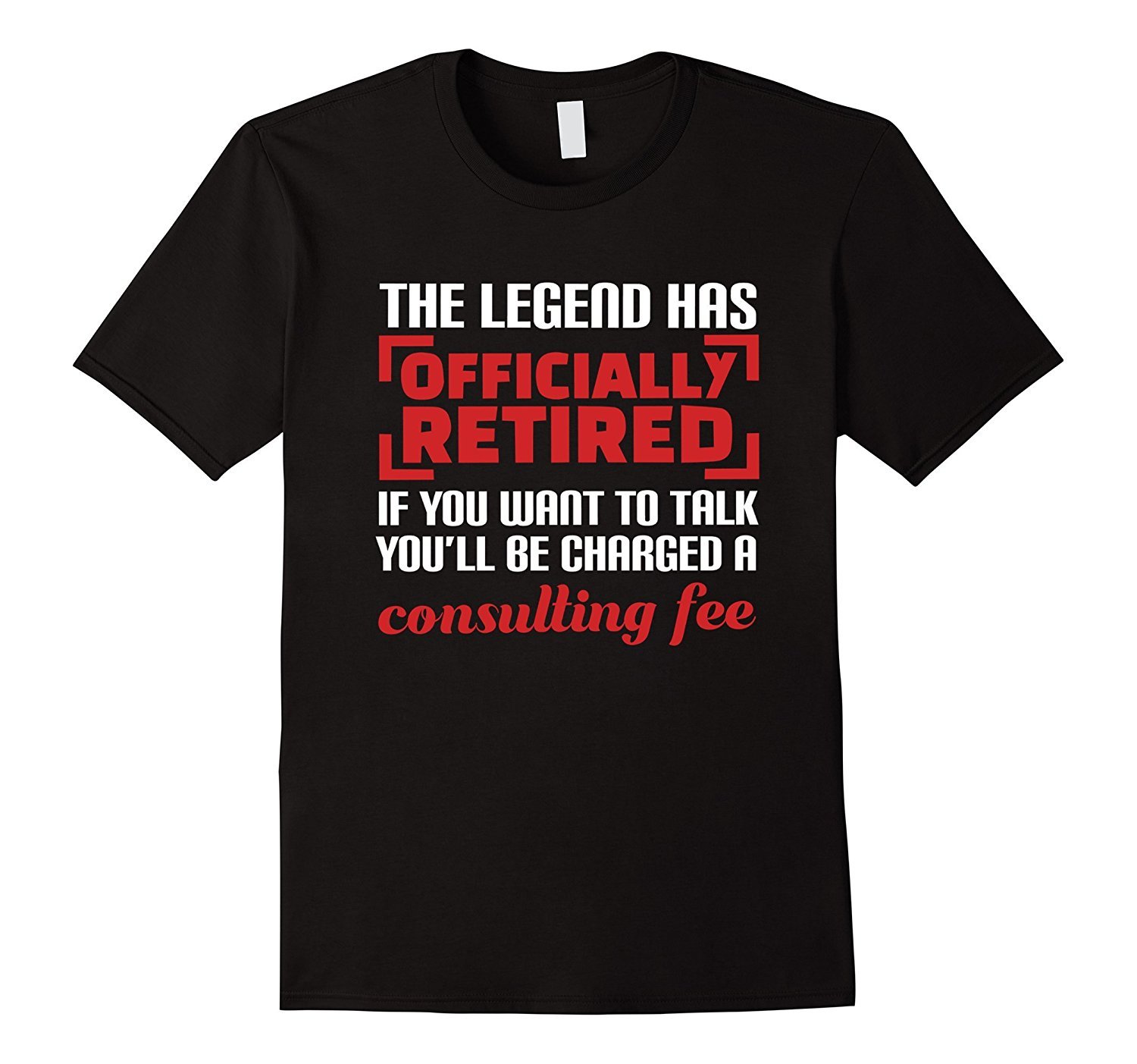 The Legend Has Officially Retired Funny Retirement T-Shirt The Legend Has Officially Retired Funny Retirement T-Shirt