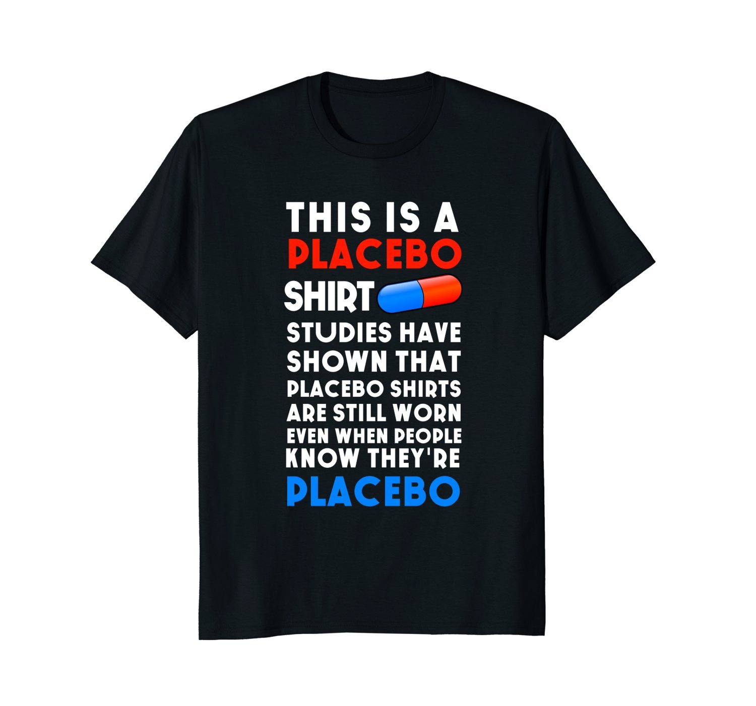 This is a placebo shirt ' for Me_IRL fans ' rare funny meme This is a placebo shirt ' for Me_IRL fans ' rare funny meme