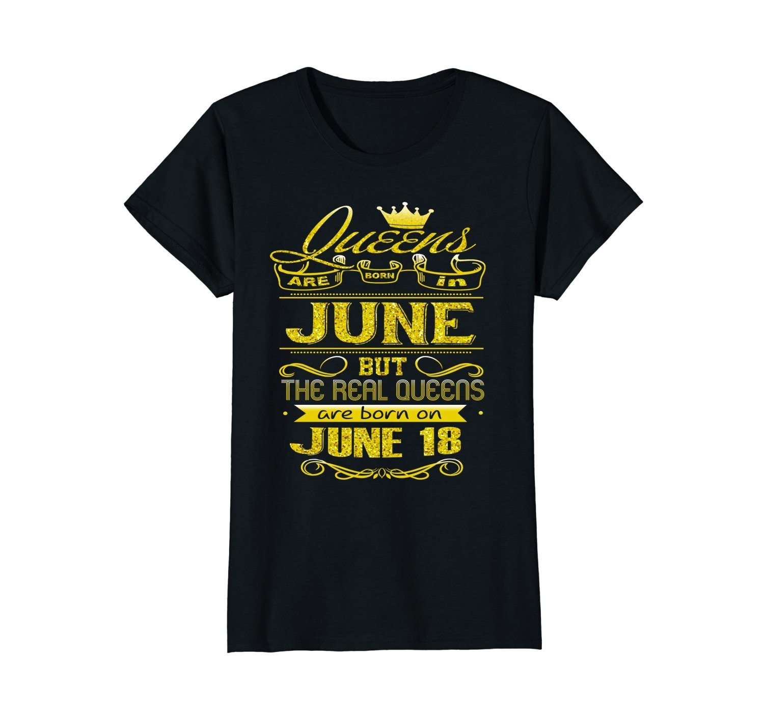 Womens Golden Real Queens Are Born On June 18 Birthday Shirt