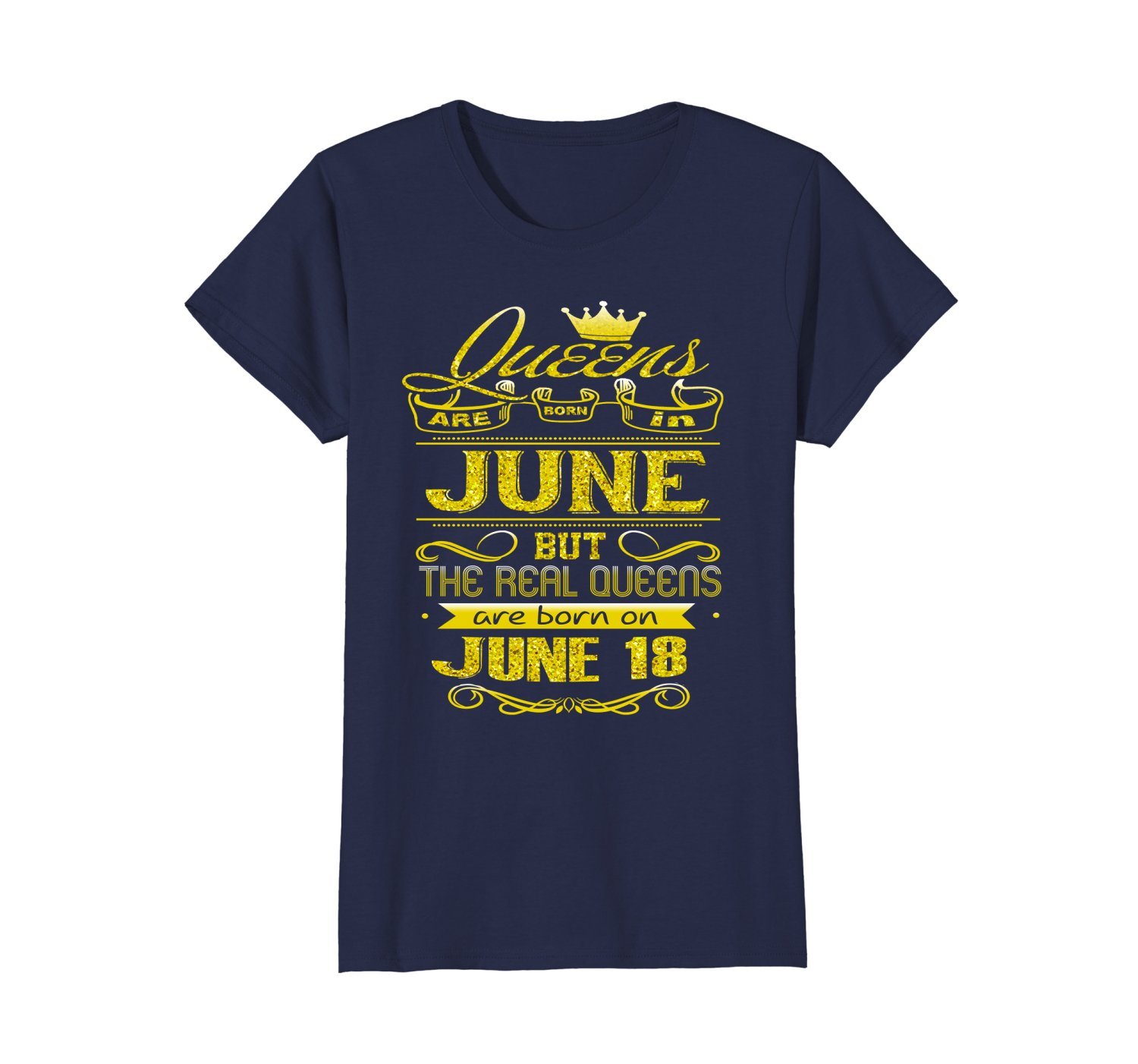 Womens Golden Real Queens Are Born On June 18 Birthday Shirt 1 » Cool Gifts for You - Mfamilygift Womens Golden Real Queens Are Born On June 18 Birthday Shirt 1