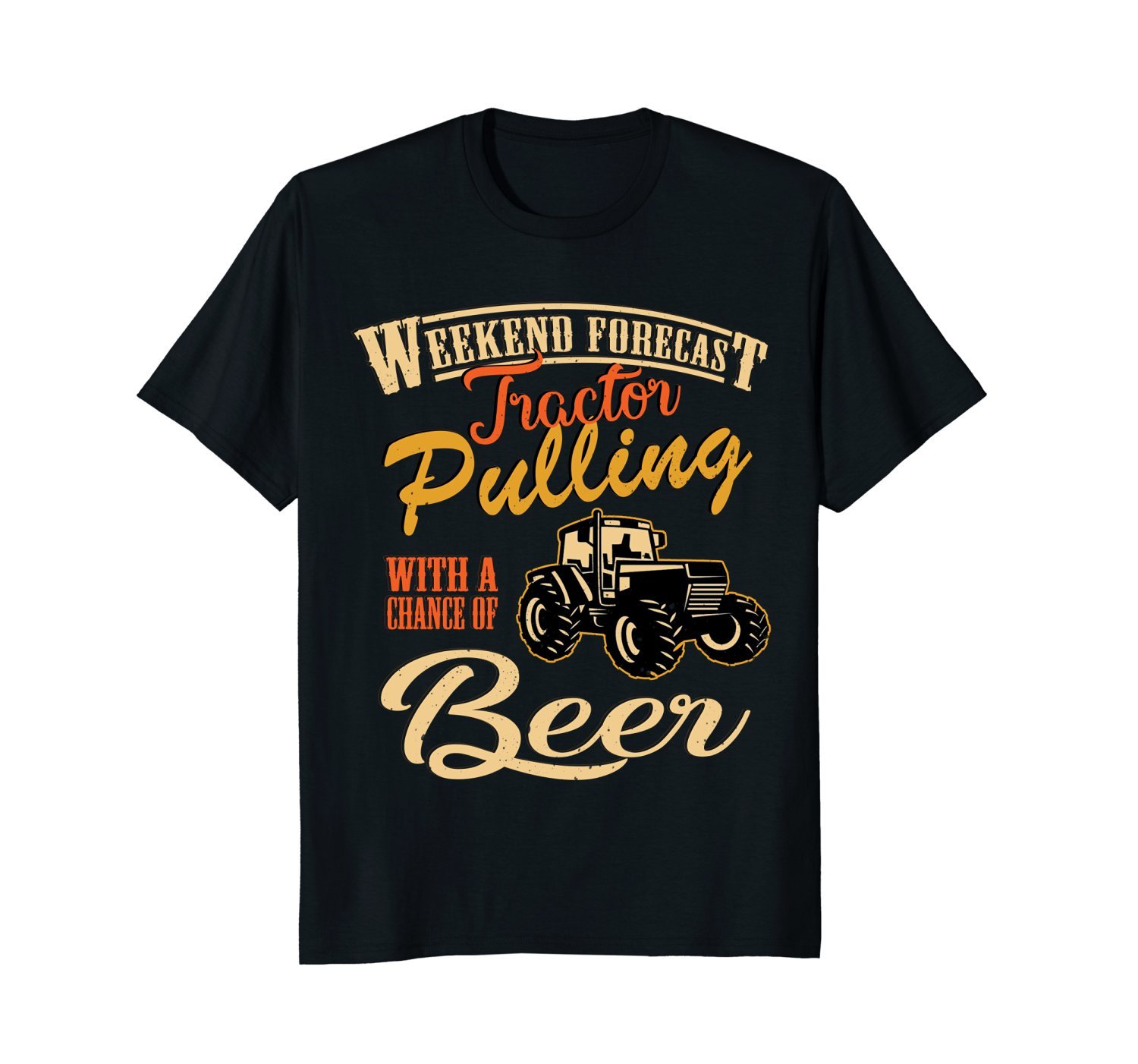 Funny - Weekend Forecast Tractor Pulling With Beer T-Shirt Funny - Weekend Forecast Tractor Pulling With Beer T-Shirt