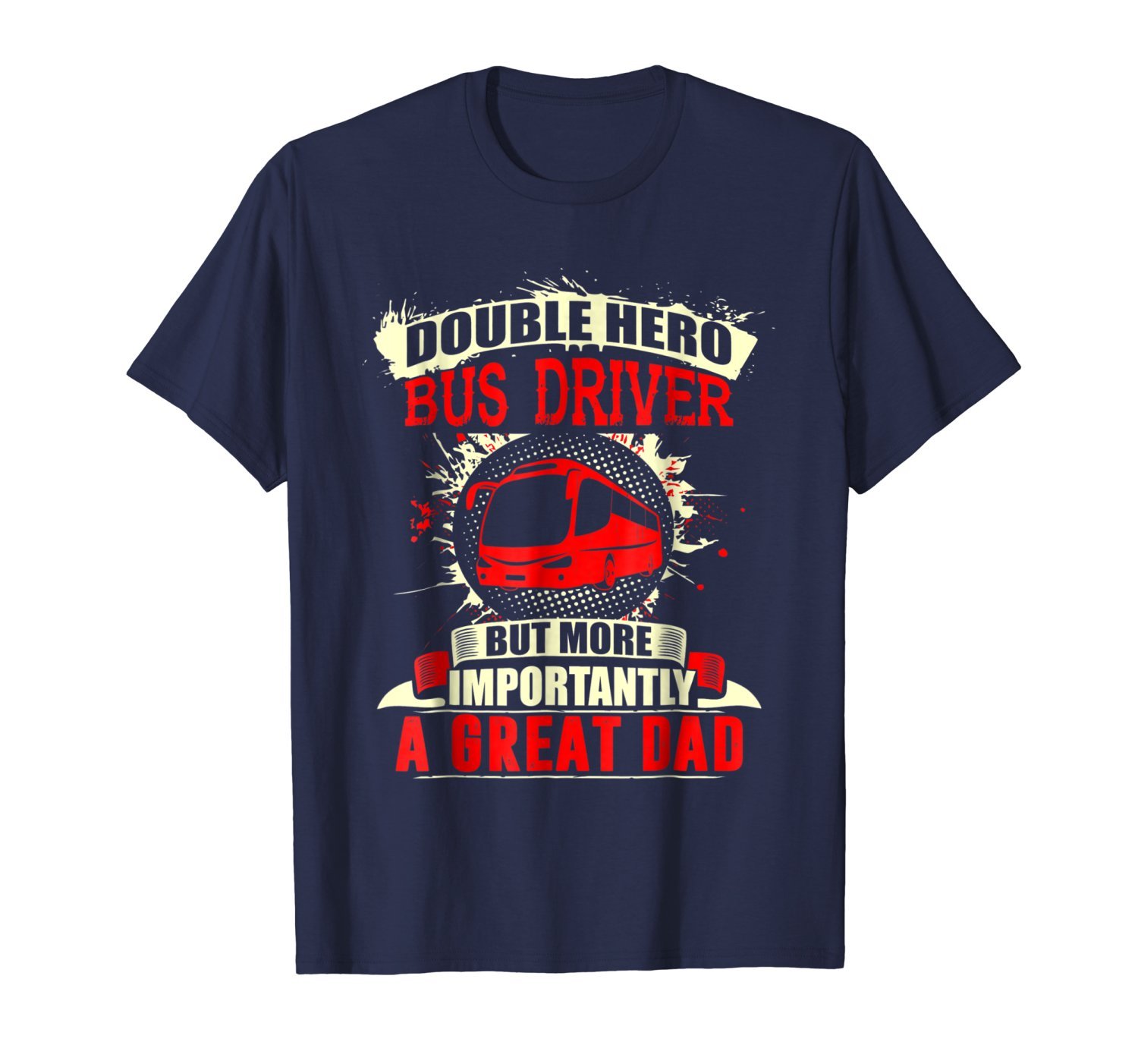 Hero Bus Driver Most Important Great Dad Fathers Day Tshirt 1 » Cool Gifts for You - Mfamilygift Hero Bus Driver Most Important Great Dad Fathers Day Tshirt 1