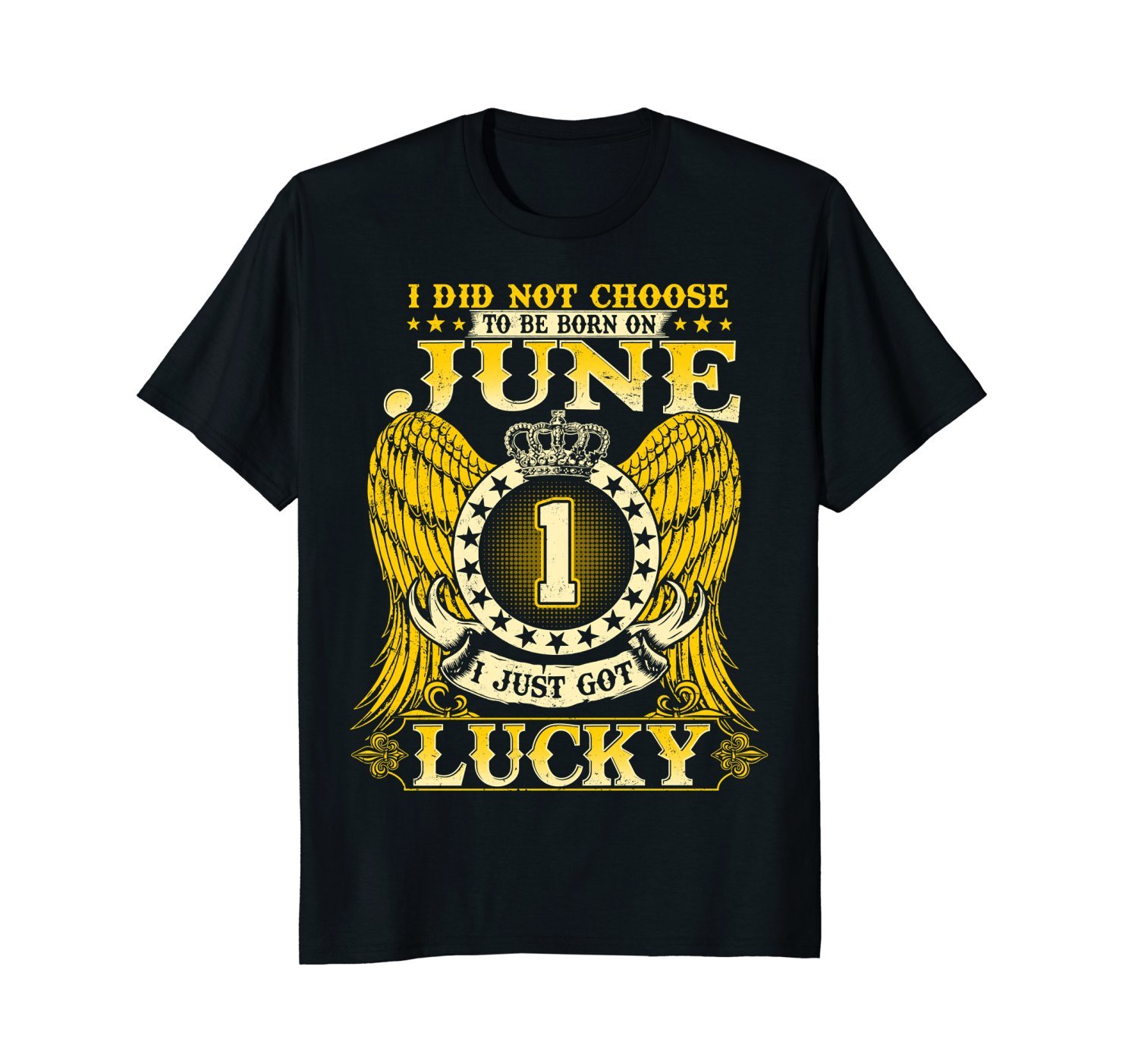 I Did Not Choose To Be Born On June 1 Shirts 1st Birthday