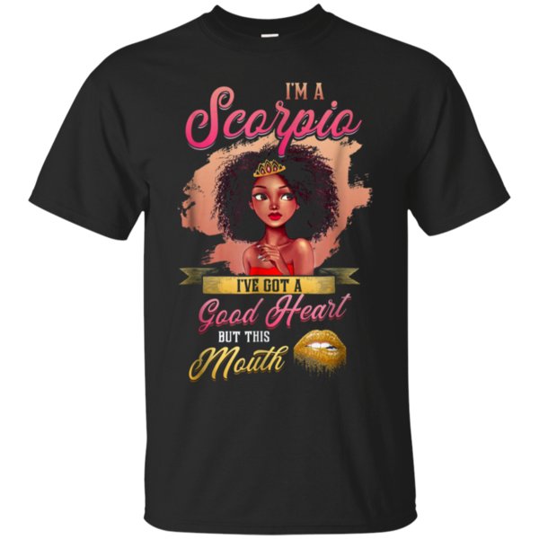 Get Now I?m A Scorpio I?ve Got A Good Heart But This Mouth -1