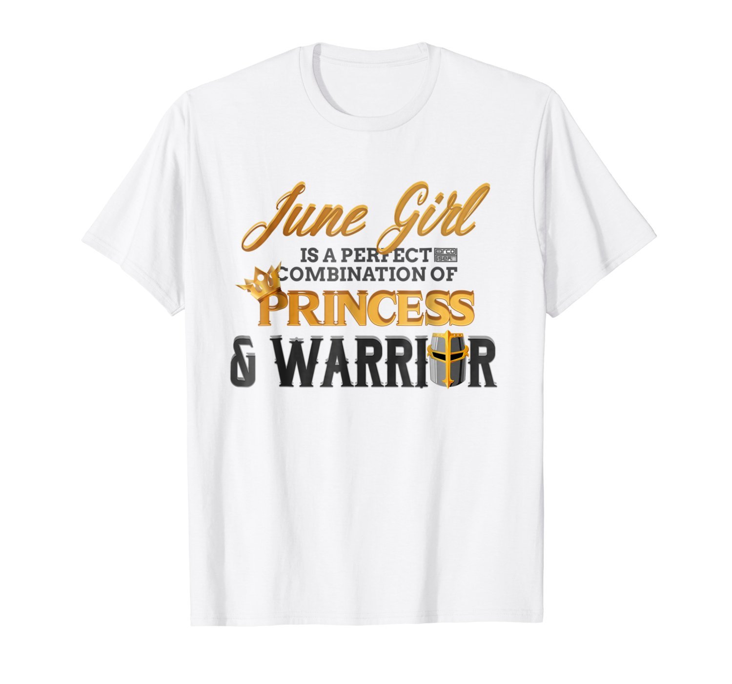 JUNE Girl Princess Warrior Birth Month Birthday T-shirt JUNE Girl Princess Warrior Birth Month Birthday T-shirt