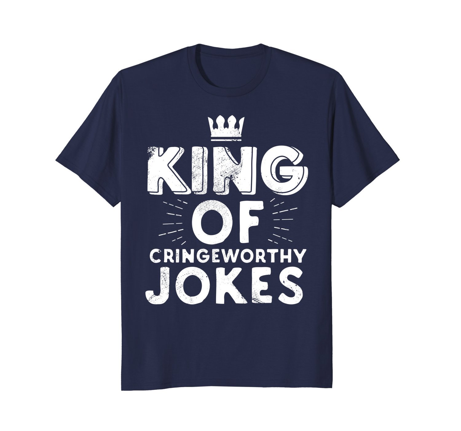 King Of Cringeworthy Jokes Dad Joke Shirt Fathers Day Gift 1 » Cool Gifts for You - Mfamilygift King Of Cringeworthy Jokes Dad Joke Shirt Fathers Day Gift 1