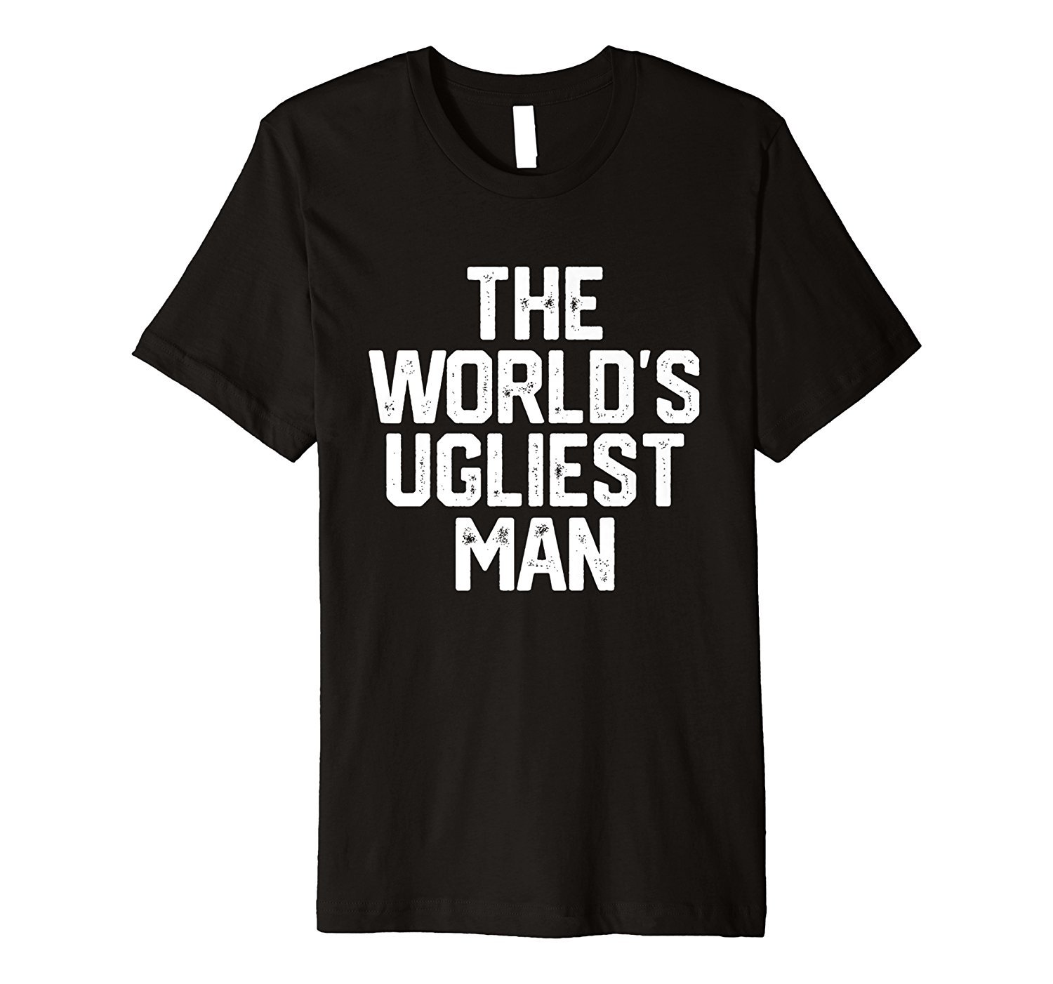 Mens WORLD'S UGLIEST MAN Funny Father's Day Gift Sarcastic Dad