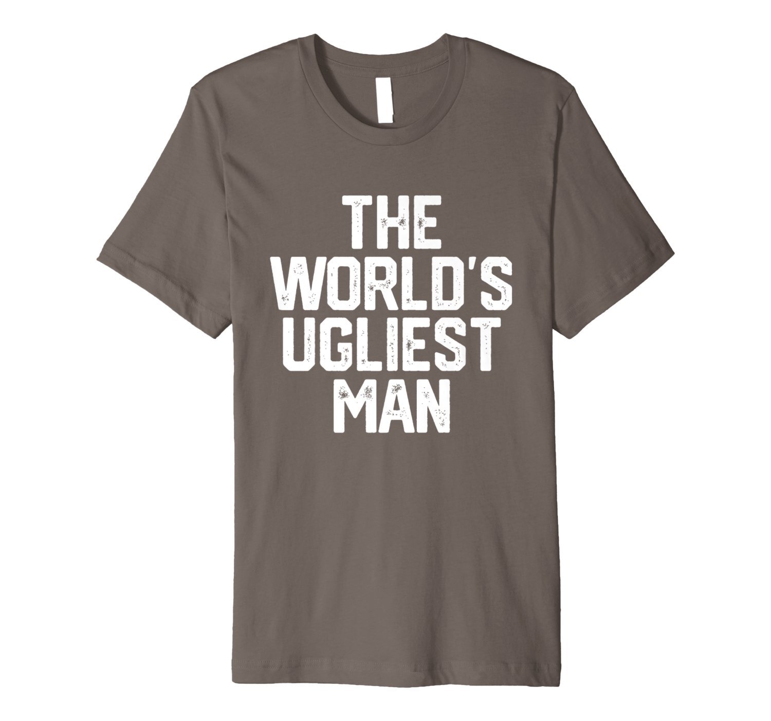 Mens WORLDS UGLIEST MAN Funny Fathers Day Gift Sarcastic Dad 2 » Cool Gifts for You - Mfamilygift Mens WORLDS UGLIEST MAN Funny Fathers Day Gift Sarcastic Dad 2