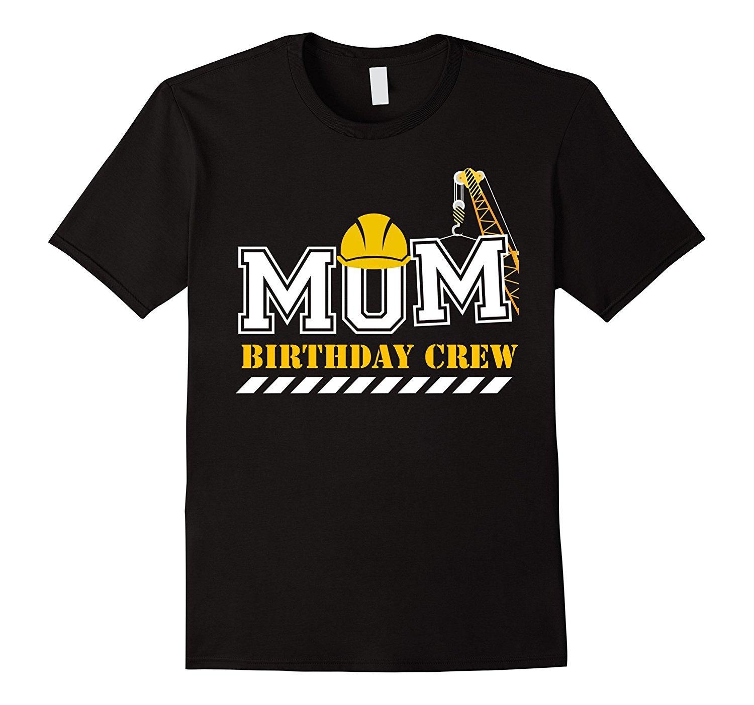 Mom Birthday Crew Construction Birthday Party T-Shirt